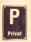 Preview: Privat P  Emaille Email Blech Schild