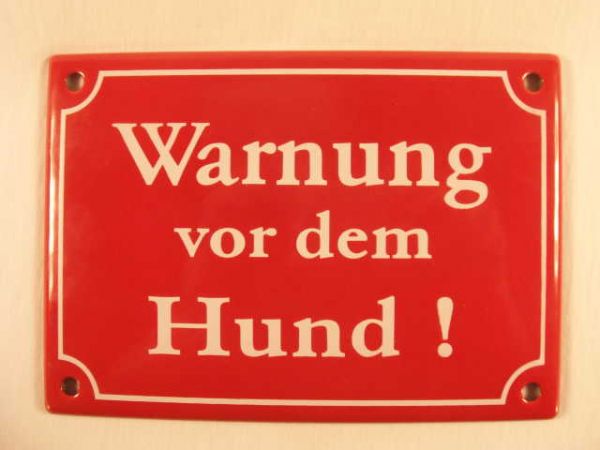 Warnung vor dem Hund Emaille Email Blech Schild